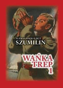 Okładka książki Wańka Trep T.1 Dziennik żołnierza TW w.6