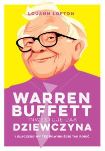 Okładka książki Warren Buffett inwestuje jak dziewczyna
