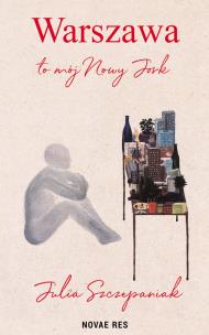 Okładka książki Warszawa to mój Nowy Jork