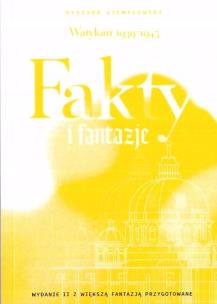 Watykan 1939-1945. Fakty i fantazje. Autor: Stemplowski Ryszard. Multiszop.pl Okładka książki Watykan 1939-1945. Fakty i fantazje