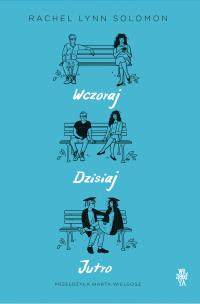 Okładka książki Wczoraj, dzisiaj, jutro