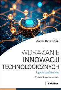 Okładka książki Wdrażanie innowacji technologicznych. Ujęcie systemowe wyd. 2