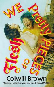 Okładka książki We Pretty Pieces of Flesh