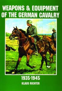 Okładka książki Weapons and Equipment of the German Cavalry in World War II