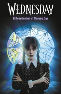 Okładka książki Wednesday: A Novelisation of Season One