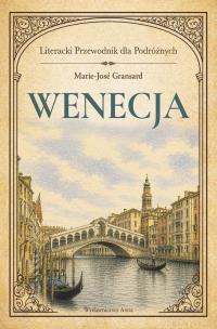 Okładka książki Wenecja. Literacki przewodnik dla podróżnych