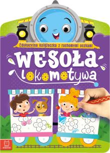 Okładka książki Wesoła lokomotywa. Edukacyjna książeczka z ruchomymi oczkami