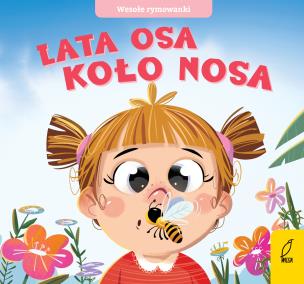 Okładka książki Wesołe rymowanki Lata osa koło nosa