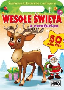 Wesołe święta z reniferem. Autor: Artur Rajch. Multiszop.pl Okładka książki Wesołe święta z reniferem