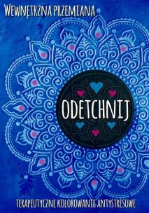 Wewnętrzna przemiana. Odetchnij. Autor:   Praca zbiorowa. Multiszop.pl Okładka książki Wewnętrzna przemiana. Odetchnij