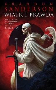 Okładka książki Wiatr i Prawda. Seria Archiwum Burzowego Światła. Tom 5. Część 1