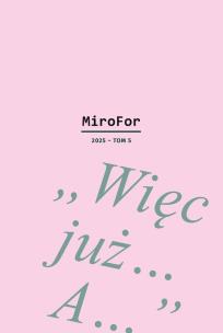 Okładka książki 'Więc już… A…”. Białoszewski przed debiutem. MiroFor 2025. Tom 5