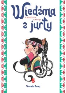 Okładka książki Wiedźma z Jurty. Tom 5