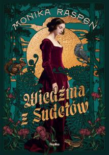 Okładka książki Wiedźma z Sudetów, Monika Raspen