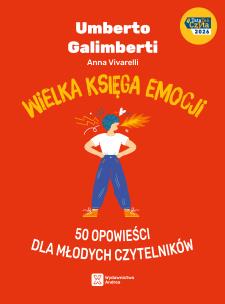 Okładka książki Wielka księga emocji. 50 opowieści dla młodych czytelników