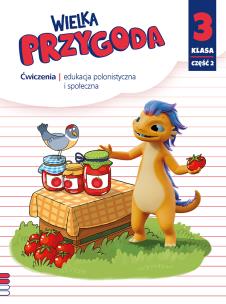 Wielka Przygoda Neon SP 3 J. polski ćw. cz.2. Autor: Elżbieta Kacprzak, Anna Ładzińska, Małgorzata Ogr. Multiszop.pl Okładka książki Wielka Przygoda Neon SP 3 J. polski ćw. cz.2