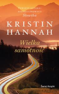Wielka samotność (wydanie pocketowe). Autor: Hannah Kristin. Multiszop.pl Okładka książki Wielka samotność (wydanie pocketowe)