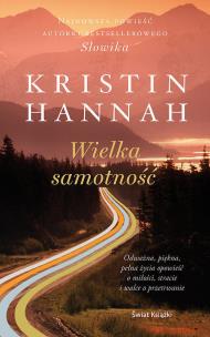 Wielka samotność. Autor: Hannah Kristin. Multiszop.pl Okładka książki Wielka samotność