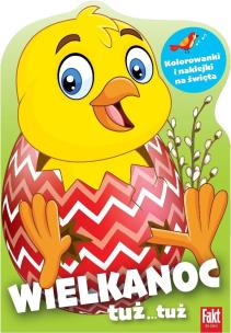 Okładka książki Wielkanoc tuż...tuż. Kolorowanki z naklejkami..