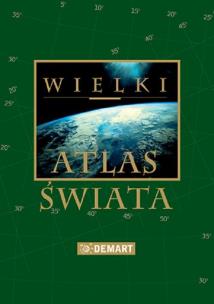 Wielki atlas świata. Autor: Opracowanie zbiorowe. Multiszop.pl Okładka książki Wielki atlas świata