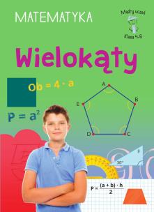 Okładka książki Wielokąty. Matematyka, klasa 4-6. Mądry uczeń