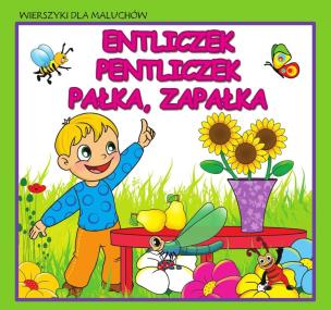 Okładka książki Wierszyki dla maluchów. Entliczek,...