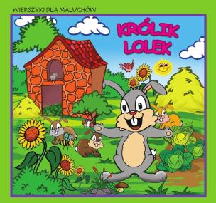 Okładka książki Wierszyki dla maluchów. Królik Lolek