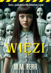 Więzi. Autor: M.M. Perr. Multiszop.pl Okładka książki Więzi