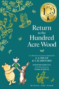 Winnie-the-Pooh: Return to the Hundred Acre Wood. Autor: David Benedictus. Multiszop.pl Okładka książki Winnie-the-Pooh: Return to the Hundred Acre Wood