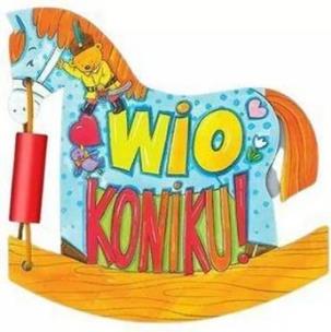 Okładka książki Wio, Koniku