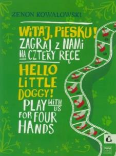 Okładka książki Witaj Piesku! Zagraj z nami na cztery ręce