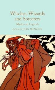 Okładka książki Witches, Wizards and Sorcerers: Myths and Legends wer. angielska