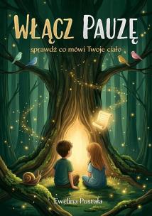 Okładka książki Włącz pauzę. Sprawdź co mówi twoje ciało