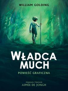 Władca much (powieść graficzna). Autor: de Jongh Aimee. Multiszop.pl Okładka książki Władca much (powieść graficzna)