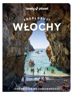 Włochy. Eksploruj!. Autor: Opracowanie zbiorowe. Multiszop.pl Okładka książki Włochy. Eksploruj!