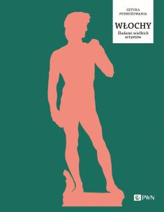 Włochy. Śladami wielkich artystów. Autor: Trend Nick. Multiszop.pl Okładka książki Włochy. Śladami wielkich artystów