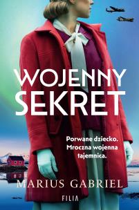 Wojenny sekret. Autor: MARIUS GABRIEL. Multiszop.pl Okładka książki Wojenny sekret
