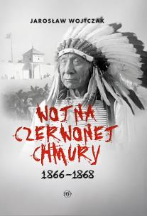 Okładka książki Wojna Czerwonej Chmury 1866 - 1868