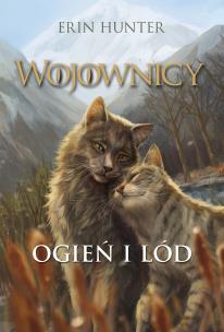 Wojownicy Tom 2 Ogień i lód (wyd. ilustrowane) (wyd. 2025). Autor: Erin Hunter. Multiszop.pl Okładka książki Wojownicy Tom 2 Ogień i lód (wyd. ilustrowane) (wyd. 2025)