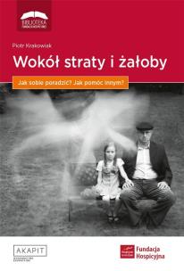 Okładka książki Wokół straty i żałoby. Jak sobie poradzić?