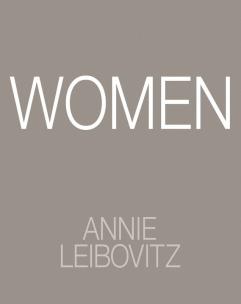 Women. Annie Leibovitz. Autor: Leibovitz Annie. Multiszop.pl Okładka książki Women. Annie Leibovitz