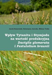 Okładka książki Wpływ Tytanitu i Stymjodu na wartość produkcyjną..