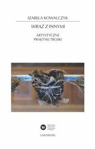 Okładka książki Wraz z Innymi. Artystyczne praktyki troski