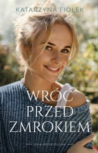 Okładka książki Wróć przed zmrokiem