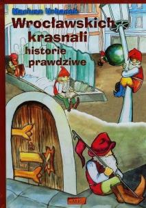 Okładka książki Wrocławskich krasnali historie prawdziwe