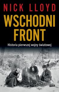 Okładka książki Wschodni front. Historia pierwszej wojny światowej