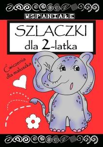 Okładka książki Wspaniałe szlaczki dla 2 latka