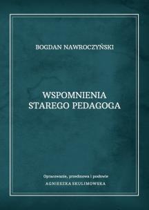 Okładka książki Wspomnienia starego pedagoga