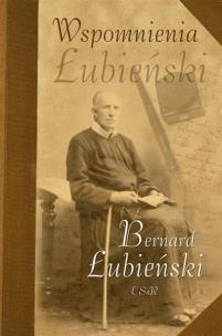 Wspomnienia. Autor: Bernard Łubieński CSsR. Multiszop.pl Okładka książki Wspomnienia
