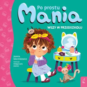 Okładka książki Wszy w przedszkolu. Po prostu Mania